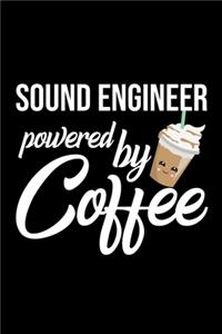 Sound Engineer Powered by Coffee