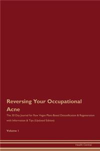 Reversing Your Occupational Acne