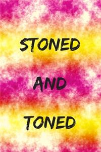 Stoned And Toned