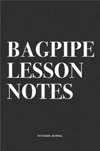 Bagpipe Lesson Notes