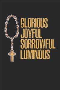 Glorious Joyful Sorrowful Luminous