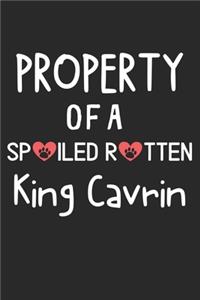 Property Of A Spoiled Rotten King Cavrin