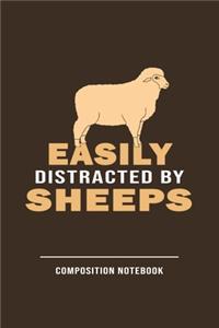 Easily Distracted By Sheeps Composition Notebook