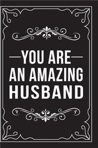 You Are an Amazing Husband