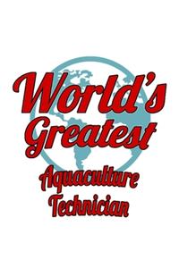World's Greatest Aquaculture Technician