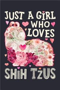 Just a Girl Who Loves Shih Tzus