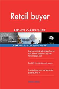 Retail buyer RED-HOT Career Guide; 2549 REAL Interview Questions