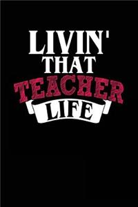 Livin' That Teacher Life