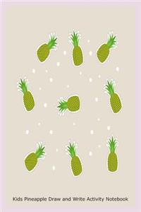 Kids Pineapple Draw and Write Activity Notebook