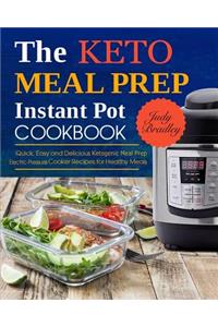 The Keto Meal Prep Instant Pot Cookbook