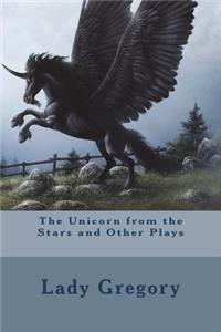 The Unicorn from the Stars and Other Plays