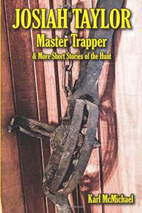 Josiah Taylor Master Trapper