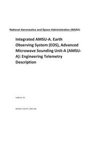 Integrated Amsu-A. Earth Observing System (Eos), Advanced Microwave Sounding Unit-A (Amsu-A)