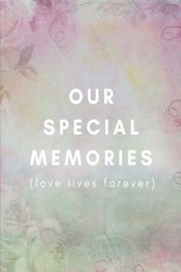 Our Special Memories