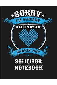 Sorry I'm Already Taken by a Smokin Hot Solicitor Notebook