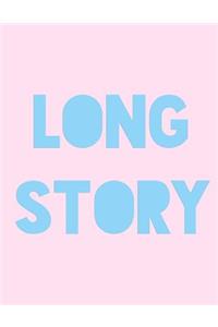 Long Story