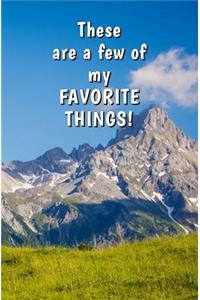 These are a Few of My Favorite Things!