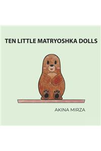 Ten Little Matryoshka Dolls