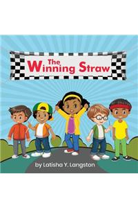 The Winning Straw