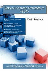 Service-Oriented Architecture (Soa)
