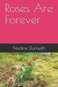 Roses Are Forever