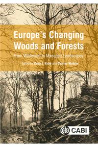 Europe's Changing Woods and Forests