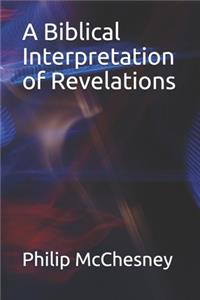Biblical Interpretation of Revelations