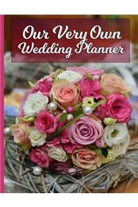 Our Very Own Wedding Planner