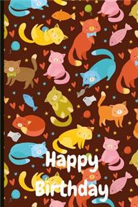 Happy Birthday: Cat Themed Birthday Journal and Memories Book, Can Be Used as a Guestbook and Keepsake