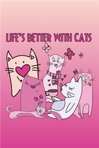 Life's Better with Cats