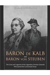 Baron de Kalb and Baron Von Steuben