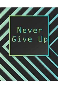 Never Give Up