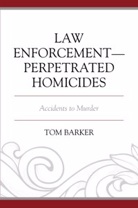 Law Enforcement-Perpetrated Homicides