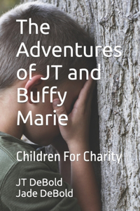The Adventures of JT and Buffy Marie