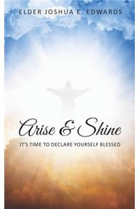 Arise & Shine