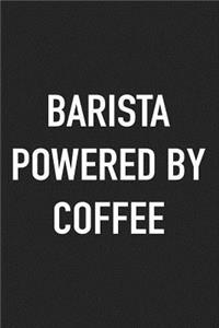 Barista Powered by Coffee