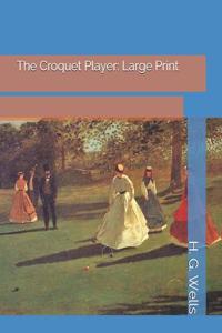 The Croquet Player