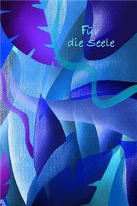 Für die Seele
