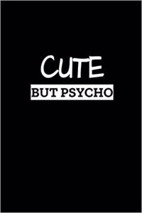 Cute But Psycho