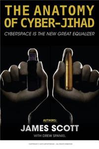 The Anatomy of Cyber-Jihad