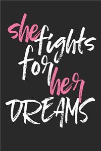 She Fights for Her Dreams