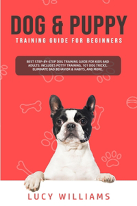 Dog & Puppy Training Guide for Beginners