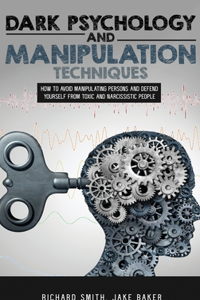 Dark Psychology and Manipulation Techniques