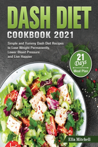 Dash Diet Cookbook 2021