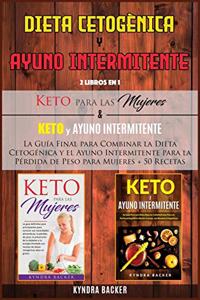 Dieta Cetogènica y Ayuno Intermitente