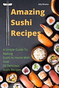 Amazing Sushi Recipes