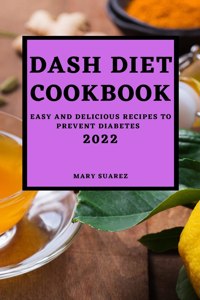 DASH DIET COOKBOOK 2022