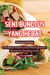 Seni Bungtus Yang Hebat