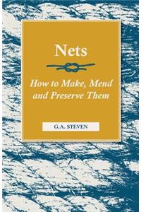 Nets - How To Make, Mend And Preserve Them