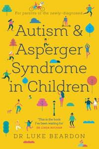 Autism and Asperger Syndrome in Children
